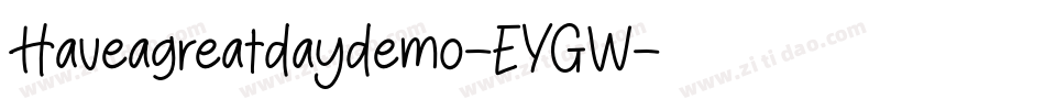 Haveagreatdaydemo-EYGW字体转换