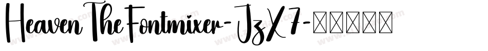 HeavenTheFontmixer-JzX7字体转换