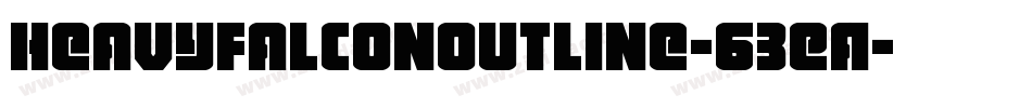 HeavyFalconOutline-63EA字体转换
