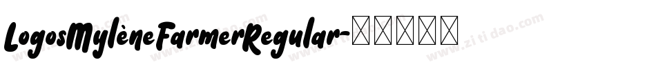 LogosMylèneFarmerRegular字体转换