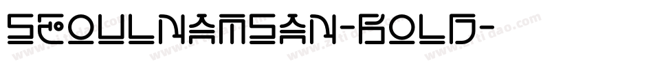 SeoulNamsan-Bold字体转换