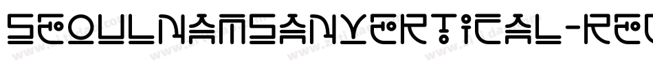 SeoulNamsanVertical-Regular字体转换