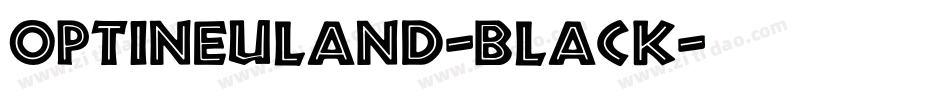 OPTINeuland-Black字体转换