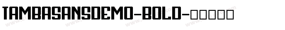 TambaSansDemo-Bold字体转换