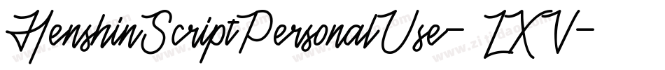 HenshinScriptPersonalUse-7LXV字体转换