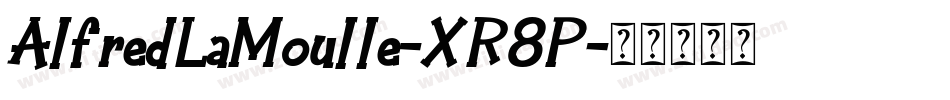 AlfredLaMoulle-XR8P字体转换