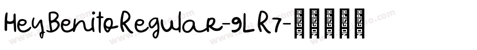 HeyBenitoRegular-9LR7字体转换
