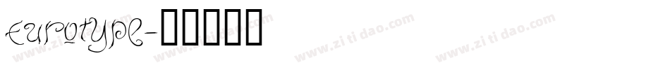 Eurotype字体转换
