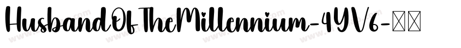 HusbandOfTheMillennium-4YV6字体转换