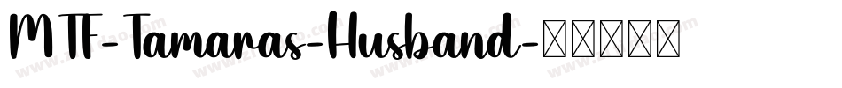 MTF-Tamaras-Husband字体转换