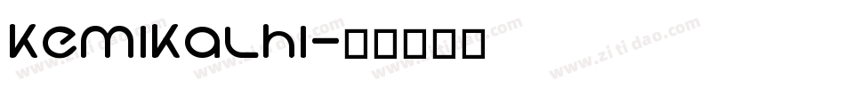 kemikalHi字体转换