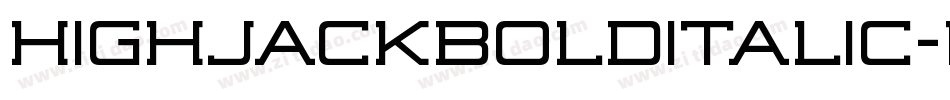 HighjackBolditalic-WyW5Y字体转换