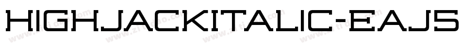 HighjackItalic-EaJ59字体转换