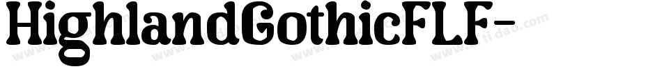 HighlandGothicFLF字体转换