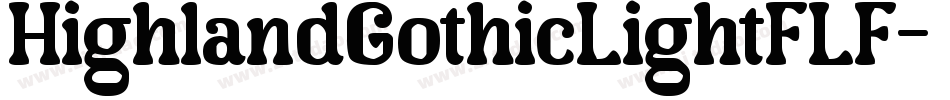 HighlandGothicLightFLF字体转换