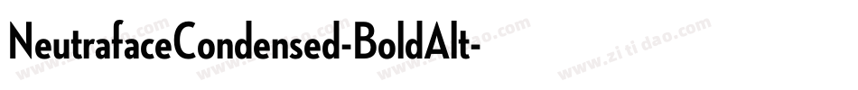 NeutrafaceCondensed-BoldAlt字体转换