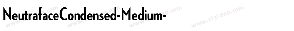 NeutrafaceCondensed-Medium字体转换