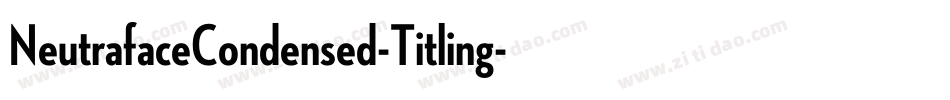 NeutrafaceCondensed-Titling字体转换