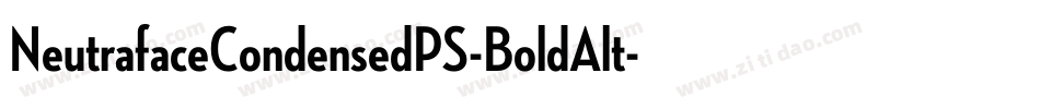 NeutrafaceCondensedPS-BoldAlt字体转换