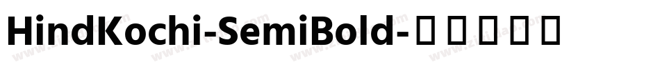 HindKochi-SemiBold字体转换