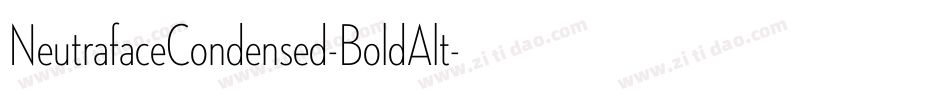 NeutrafaceCondensed-BoldAlt字体转换