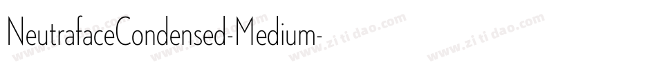 NeutrafaceCondensed-Medium字体转换