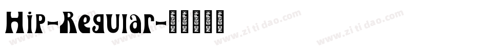 Hip-Regular字体转换