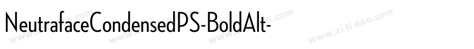 NeutrafaceCondensedPS-BoldAlt字体转换