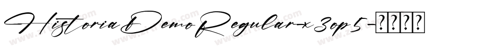 HistoriaDemoRegular-x3op5字体转换 HistoriaDemoRegular-x3op5字体转换