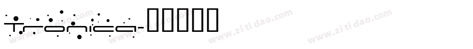 Tronica字体转换