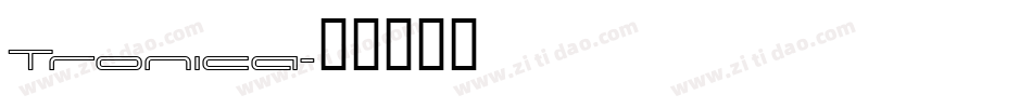 Tronica字体转换