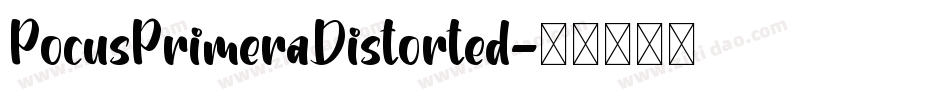 PocusPrimeraDistorted字体转换