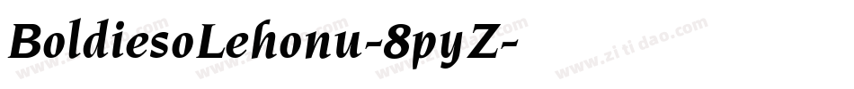 BoldiesoLehonu-8pyZ字体转换