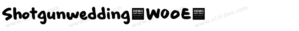 Shotgunwedding-W0OE字体转换