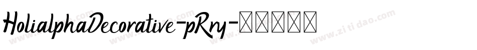 HolialphaDecorative-pRry字体转换