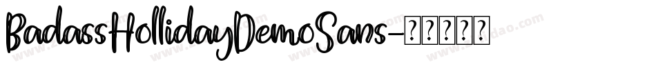 BadassHollidayDemoSans字体转换