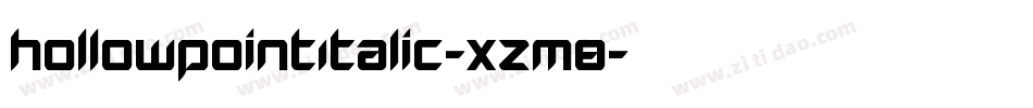 HollowPointItalic-xzm8字体转换 HollowPointItalic-xzm8字体转换