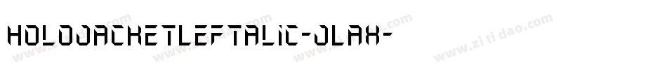 HoloJacketLeftalic-JLax字体转换