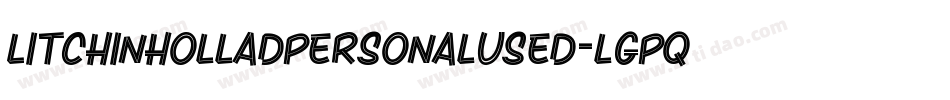 LitchInHolladPersonalUsed-lgPqd字体转换