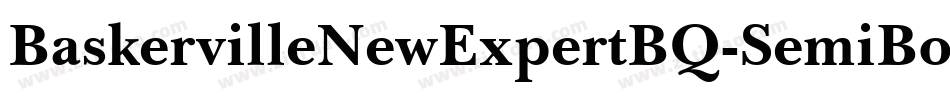 BaskervilleNewExpertBQ-SemiBold字体转换