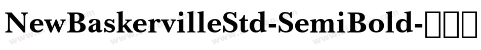 NewBaskervilleStd-SemiBold字体转换