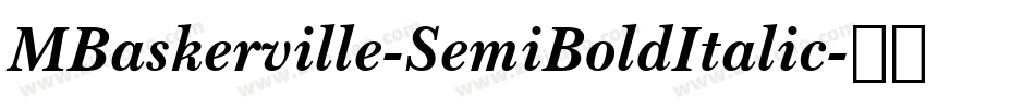 MBaskerville-SemiBoldItalic字体转换