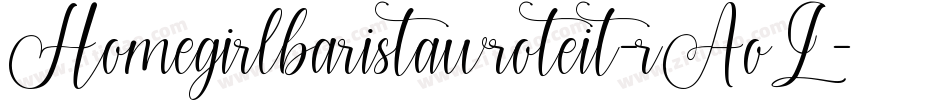 Homegirlbaristawroteit-rAoL字体转换
