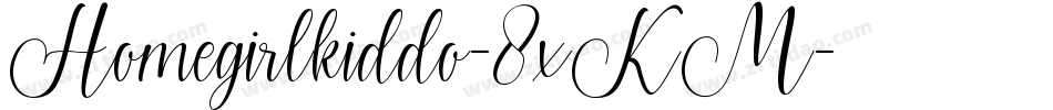Homegirlkiddo-8xKM字体转换