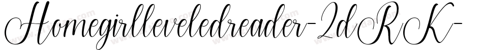 Homegirlleveledreader-2dRK字体转换