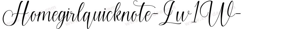 Homegirlquicknote-Lw1W字体转换