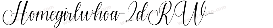 Homegirlwhoa-2dRW字体转换