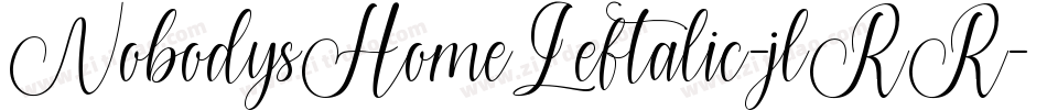 NobodysHomeLeftalic-jlRR字体转换