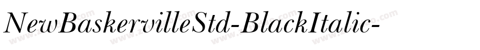 NewBaskervilleStd-BlackItalic字体转换