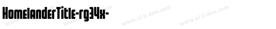 HomelanderTitle-rg34x字体转换 HomelanderTitle-rg34x字体转换